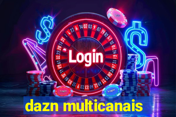 dazn multicanais